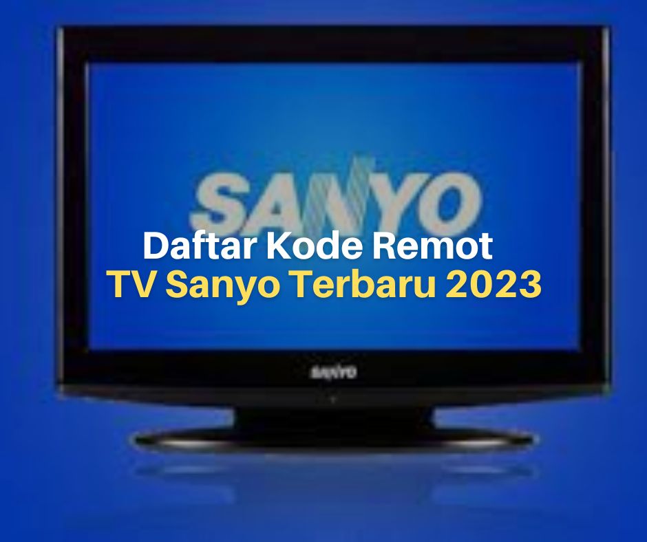 Kode Remot TV Sanyo
